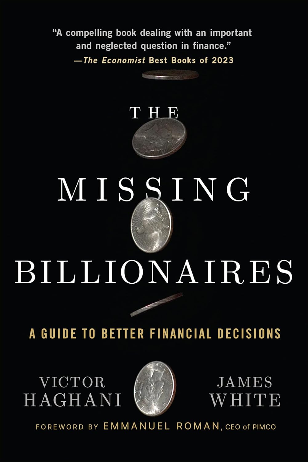The Missing Billionaires: A Guide to Better Financial Decisions Paperback Ð  by Victor Haghani