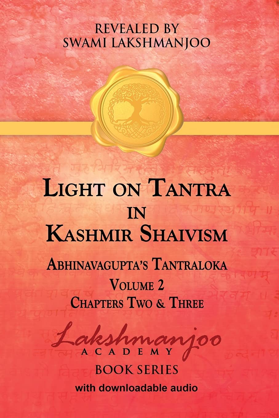 Light on Tantra in Kashmir Shaivism - Volume 2-  Paperback Ð by Swami Lakshmanjoo