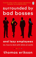 Surrounded by Bad Bosses and Lazy Employees: - Paperback Ð  by Thomas Erikson