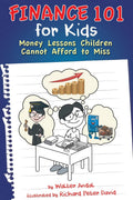 Finance 101 for Kids: Money Lessons Children Cannot Afford to Miss Paperback Ð  by Walter Andal (Author)