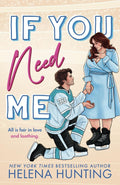 If You Need Me Paperback Ð  by Helena Hunting (Author)