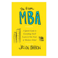 The Visual MBA: A Quick Guide to Everything You'll Learn in Two Years of Business School Paperback Ð  by Jason Barron