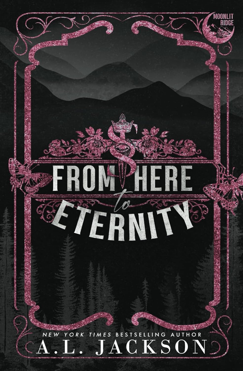From Here to Eternity (Alternate Paperback) PaperbackÐ by A L Jackson