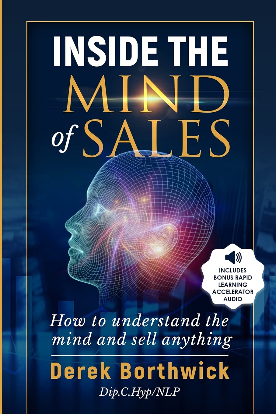 Inside The Mind of Sales: -Paperback Ð by Derek Borthwick