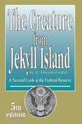 The Creature from Jekyll Island  - Paperback- Ð  by G. Edward Griffin