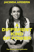 A Different Kind of Power: PaperbackÐ by Jacinda Ardern