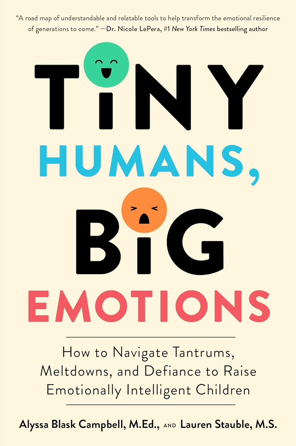 Tiny Humans, Big Emotions: - Paperback Ð by Alyssa Blask Campbell , Lauren Elizabeth Stauble