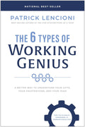 The 6 Types of Working Genius:-HardcoverÐ by Patrick M. Lencioni
