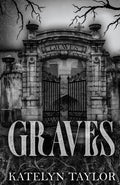 Graves - Paperback Ð  by Katelyn Taylor