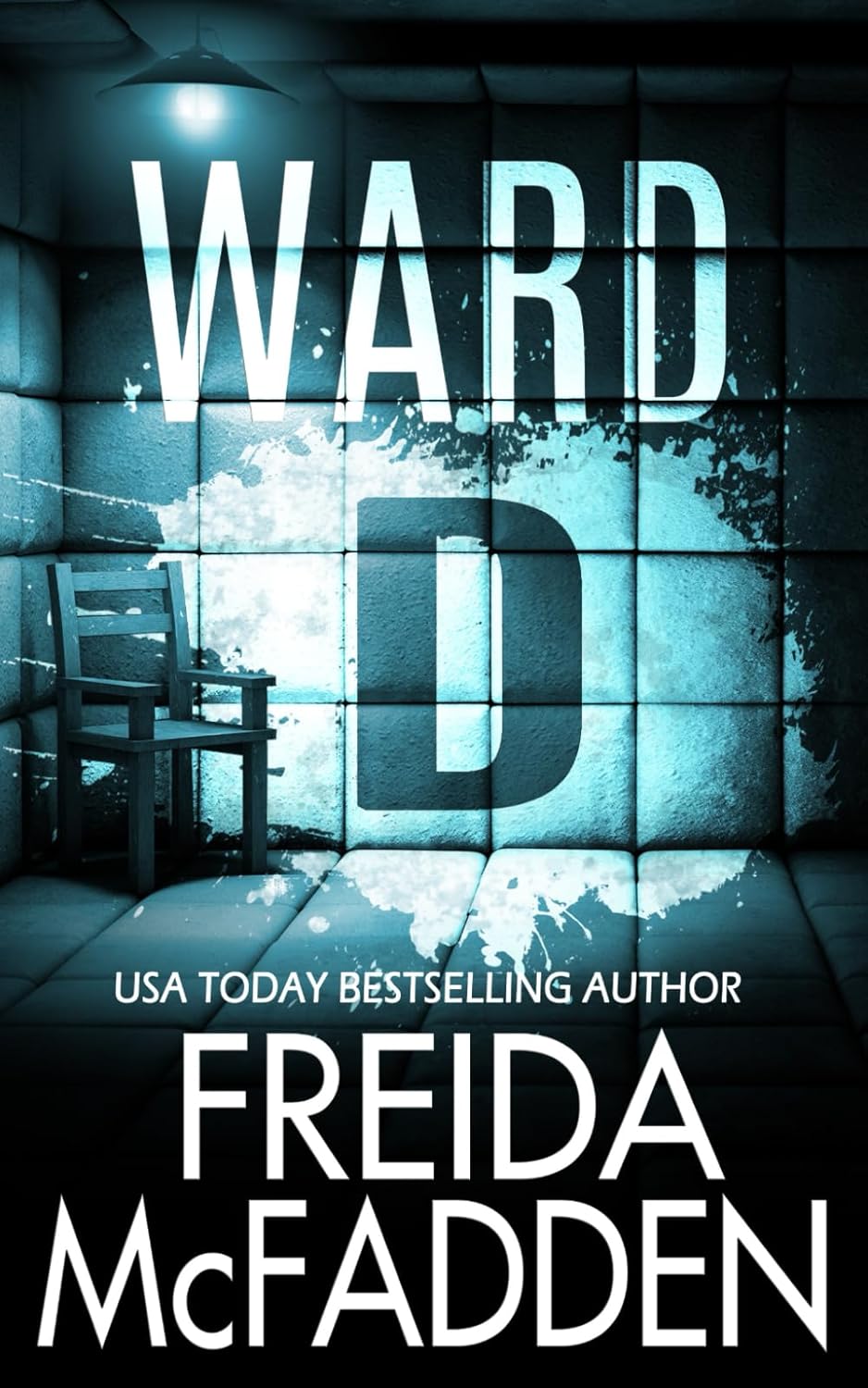 Ward D: -  Paperback Ð  by Freida McFadden