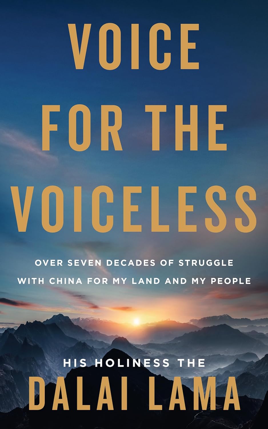 Voice for the Voiceless: Over Seven Decades of Struggle with China for My Land and My People Paperback Ð  by Dalai Lama (Author)