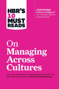 HBR's 10 Must Reads on Managing Across Cultures Paperback Ð by HBR's 10 Must Reads (Author)