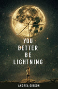 You Better Be Lightning PaperbackÐ by Andrea Gibson (Author)