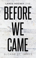 (Alternate cover) Before We Came Paperback Ð by Sloane St James
