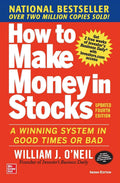 How To Make Money In Stocks, Stock Trading Guide Perfect Paperback Ð by William J. O'Neil