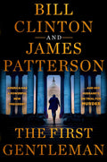 The First Gentleman Paperback Ð by President Bill Clinton , James Patterson