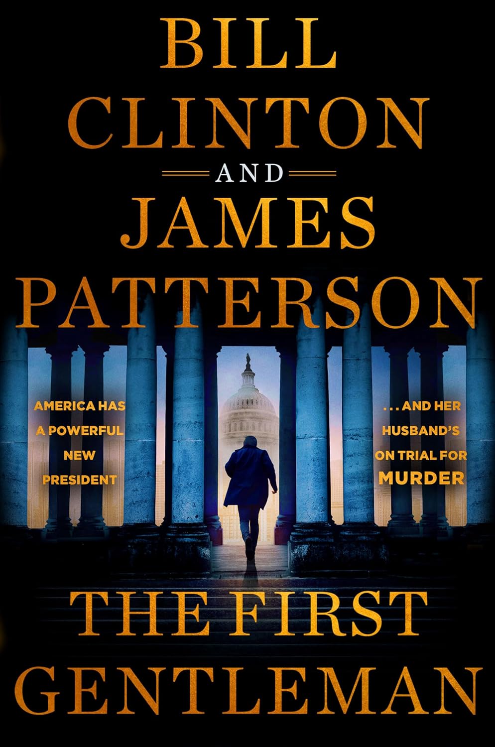 The First Gentleman Paperback Ð by President Bill Clinton , James Patterson