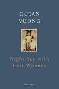 Night Sky with Exit Wounds - Paperback Ð  by Ocean Vuong