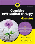 Cognitive Behavioural Therapy For Dummies -Paperback -by Rob Willson , Rhena Branch