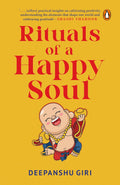 Rituals of a Happy Soul Paperback Ð by Deepanshu Giri