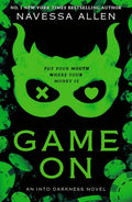 Game On (Into Darkness) PaperbackÐ by Navessa Allen