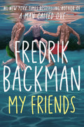 My Friends -   Paperback Ð by Fredrik Backman