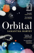 Orbital: Winner of the Booker Prize 2024 Paperback by Samantha Harvey