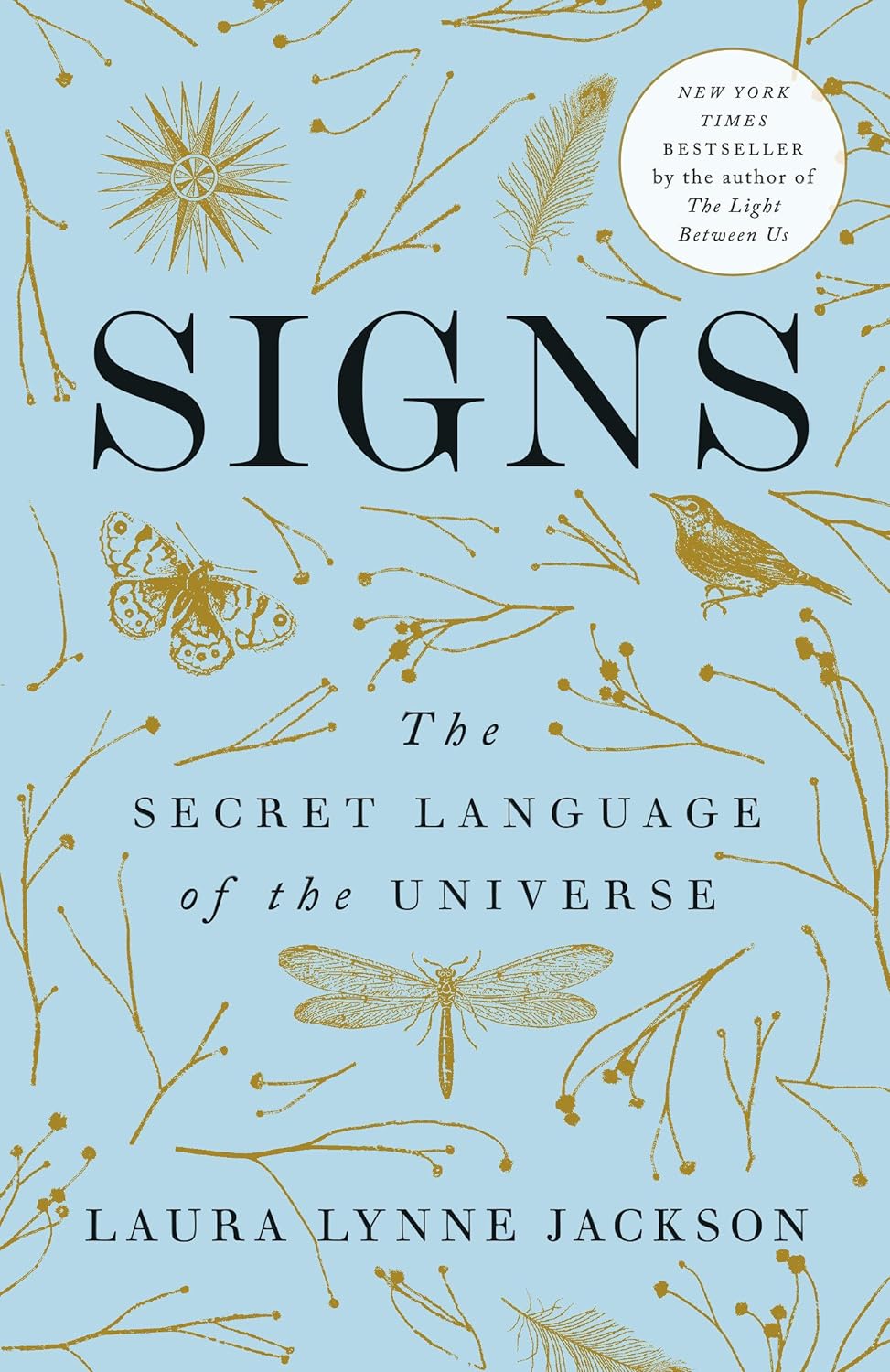 Signs: The Secret Language of the Universe Paperback Ð  by Laura Lynne Jackson