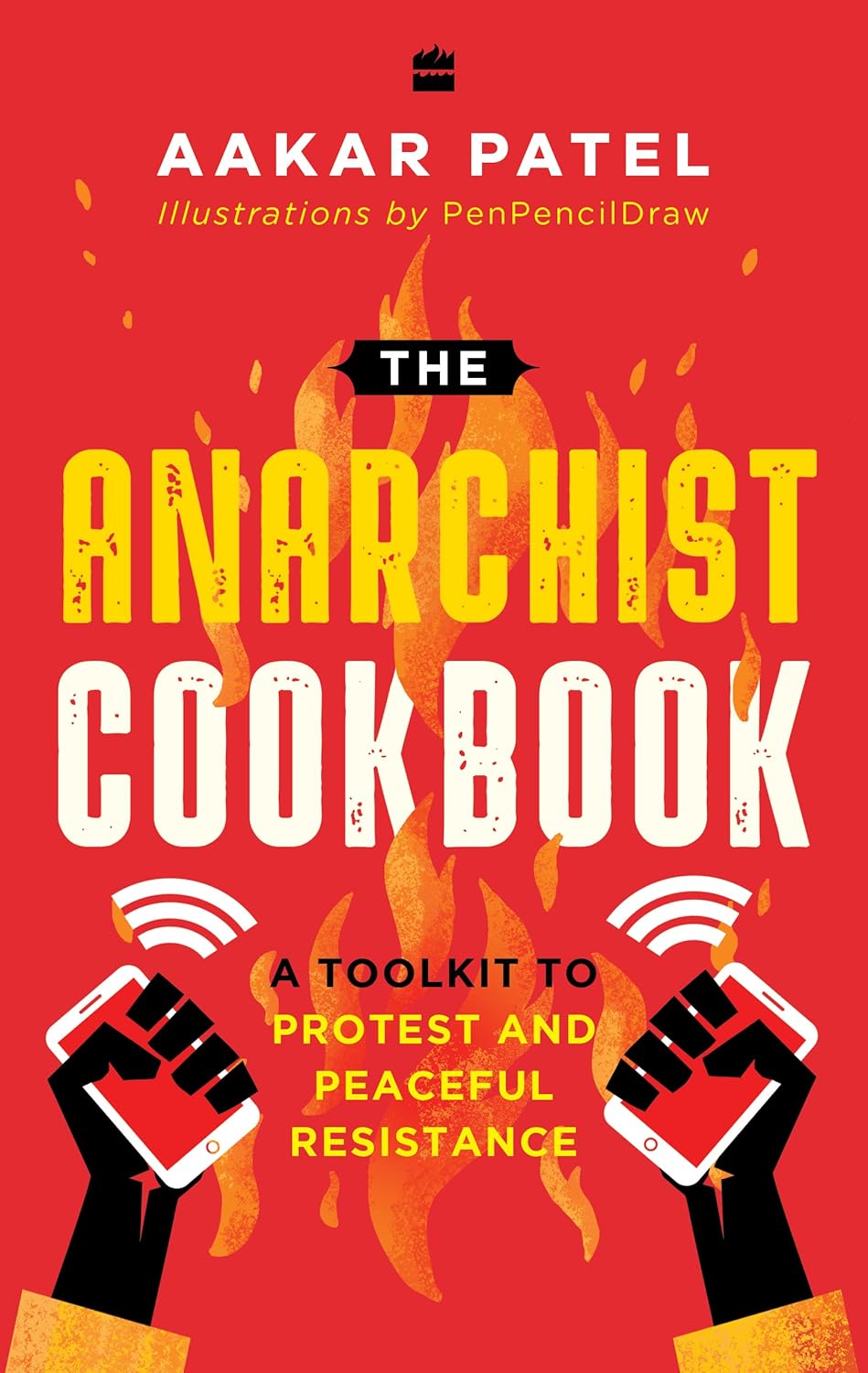 The Anarchist Cookbook -- Paperback Ð  by Aakar Patel , Pen Pencil Draw