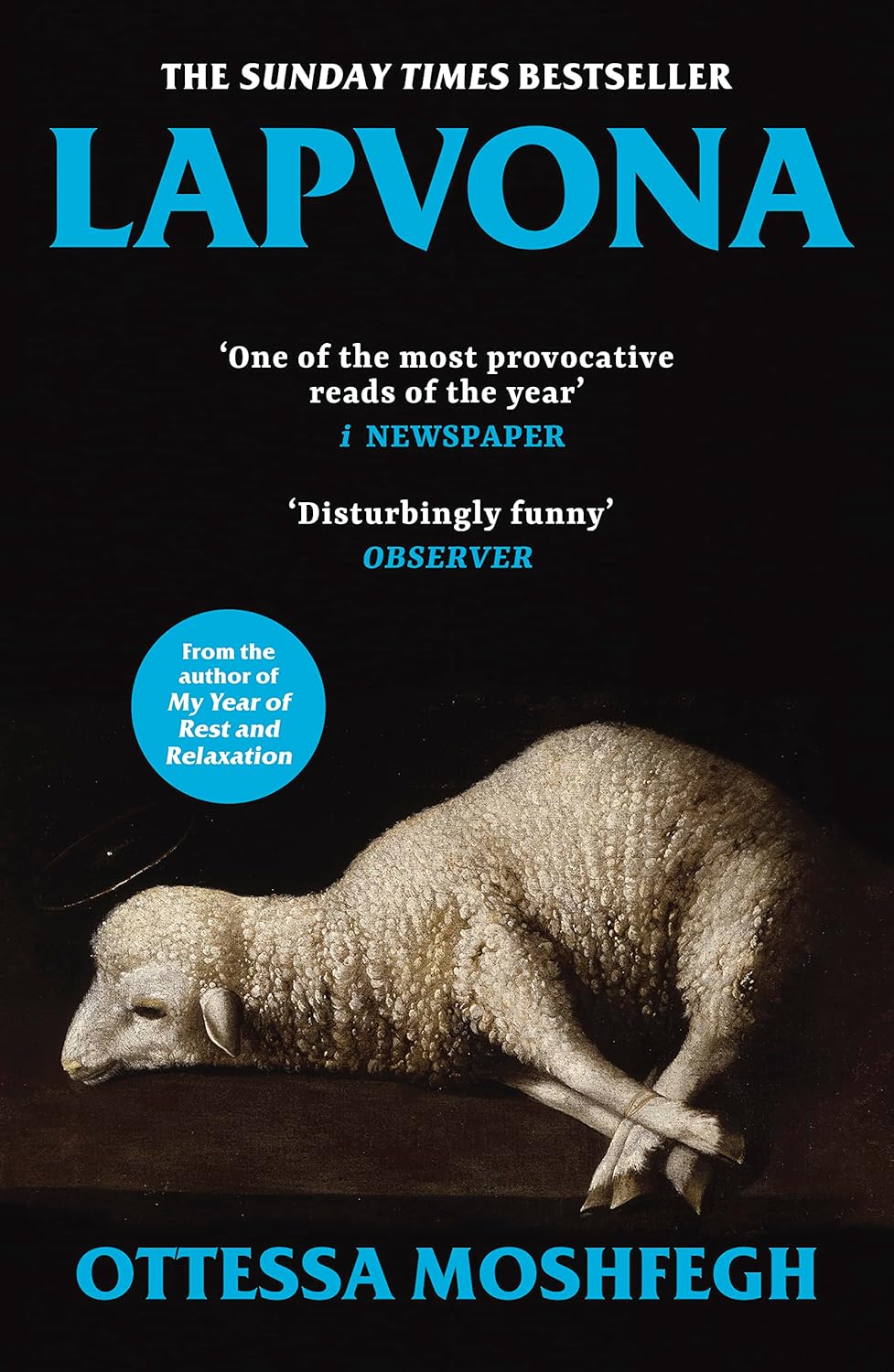 Lapvona: The unmissable Sunday Times Bestseller Paperback Ð by Ottessa Moshfegh (Author)