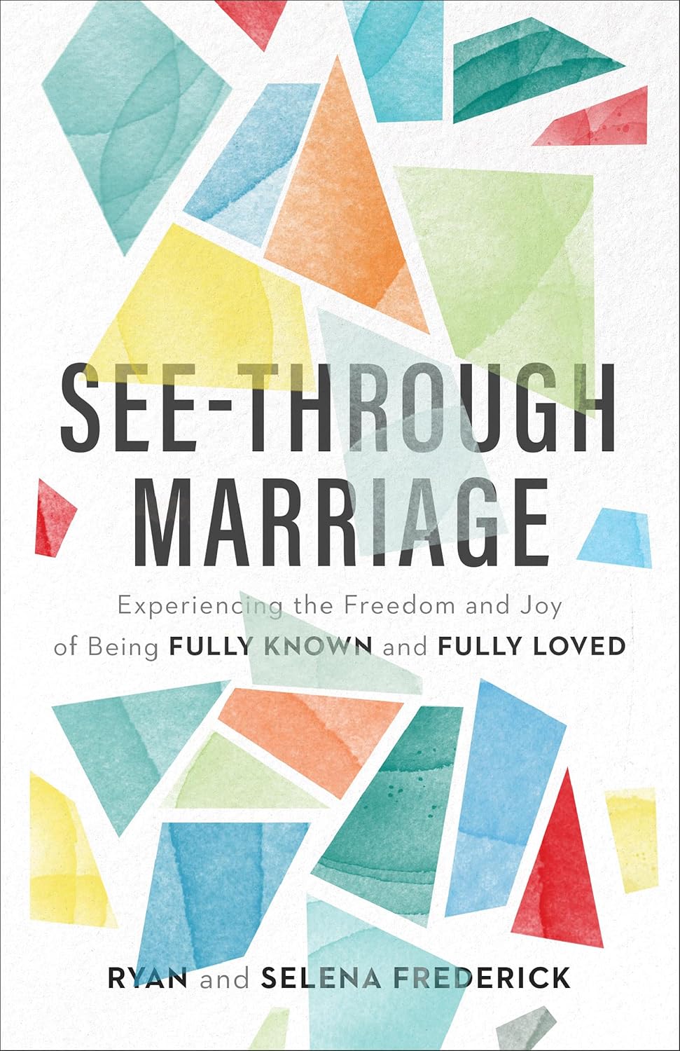 See–Through MarriageÐ -Paperback Ð by Ryan Frederick , Selena Frederick