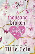 A Thousand Broken Pieces -PaperbackÐ by Tillie Cole