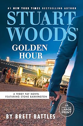 Stuart Woods' Golden Hour-  Paperback Ð by Brett Battles