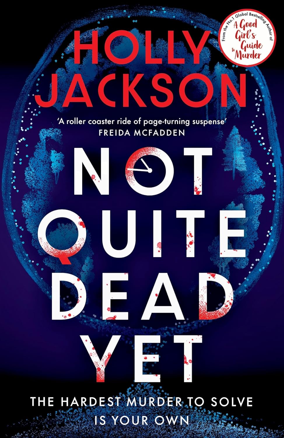 Not Quite Dead Yet Paperback Ð  by Holly Jackson (Author)