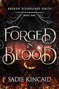 Forged in Blood:  by Sadie Kincaid (Paperback)