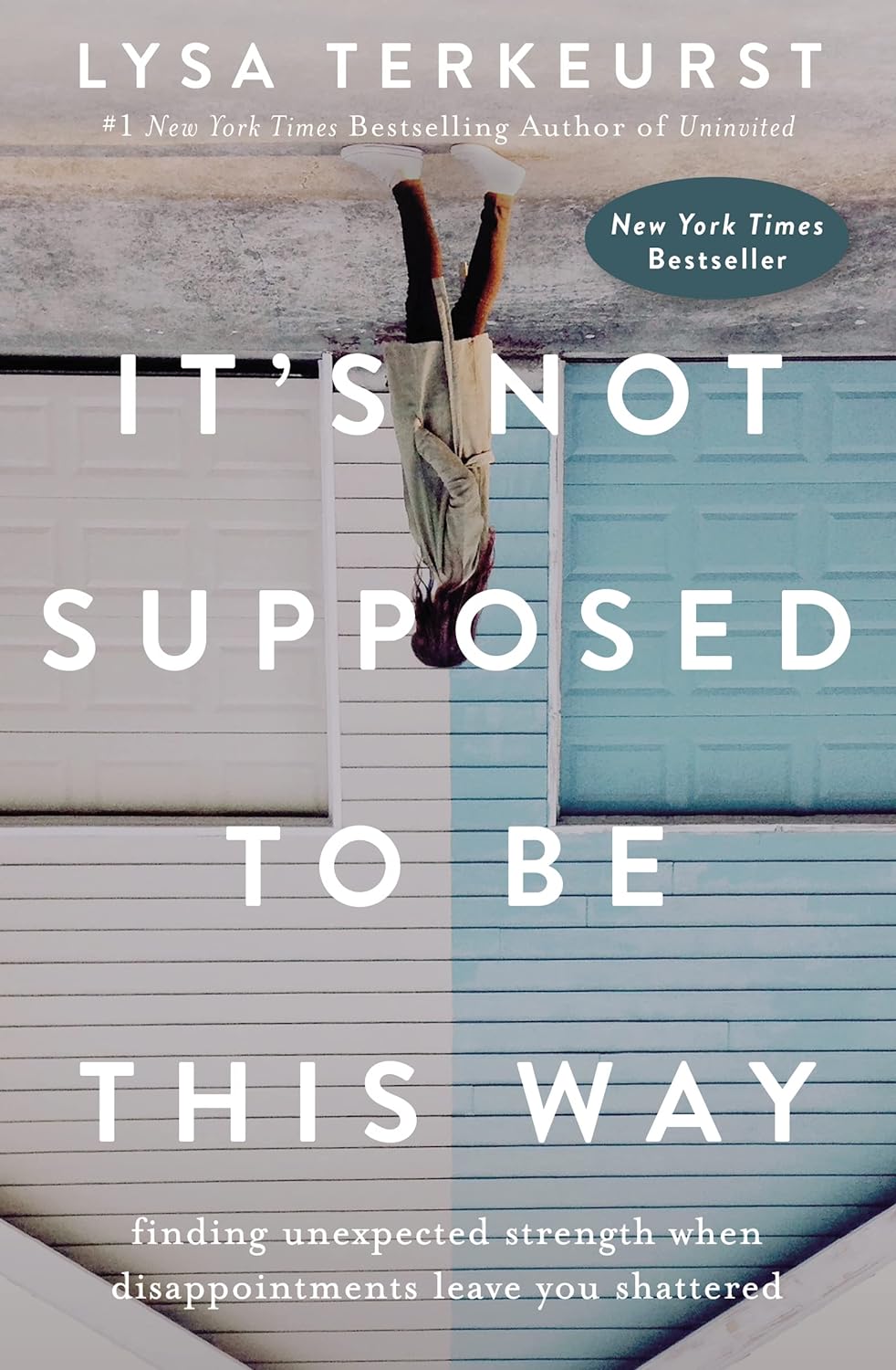 It's Not Supposed to Be This Way:-Paperback Ð by Lysa TerKeurst