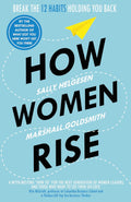How Women Rise -  Paperback Ð  by Marshall Helgesen, Sally, Goldsmith