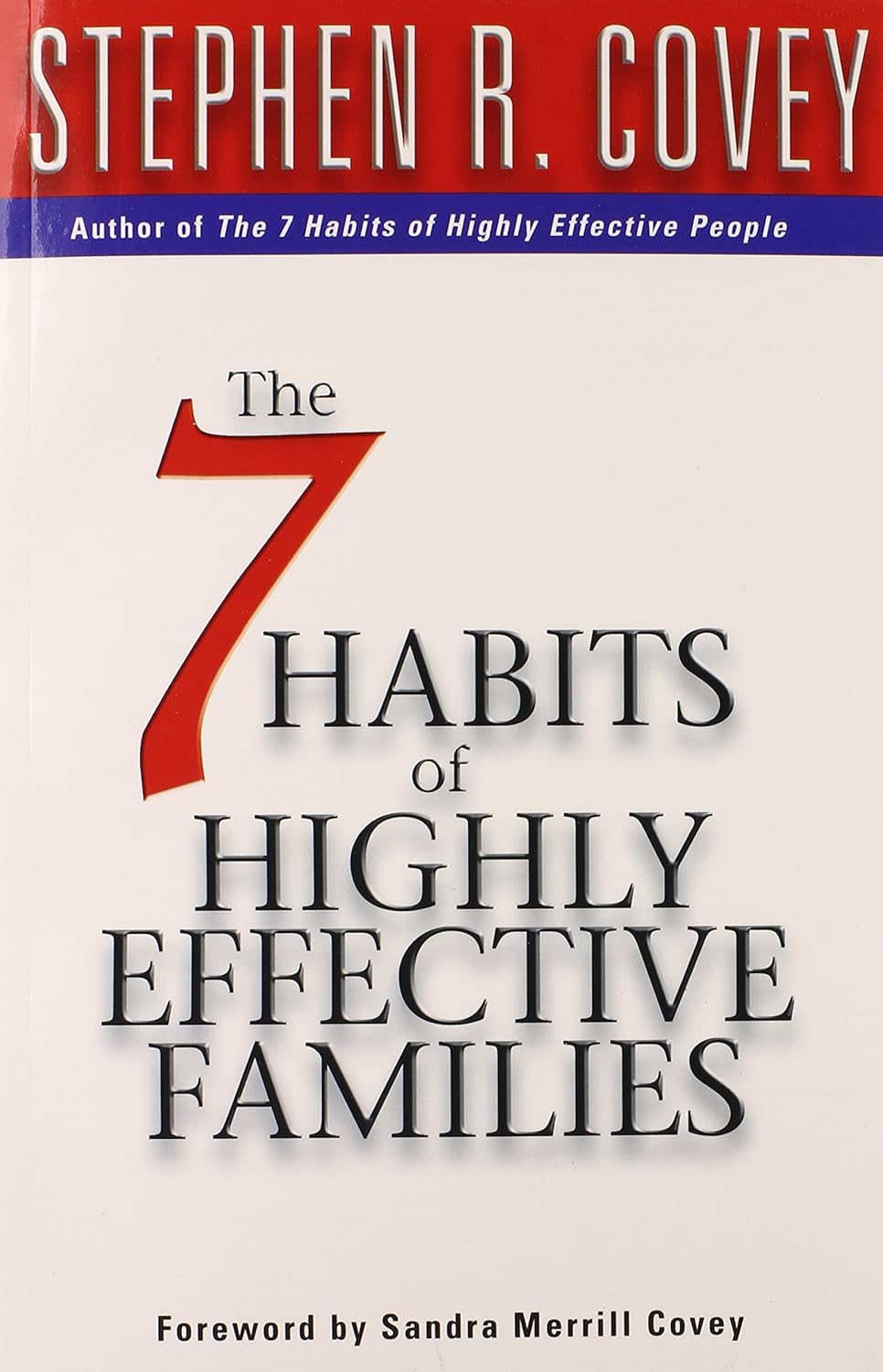 The 7 Habits of Highly Effective Families - (Paperback) Ð by Stephen R. Covey