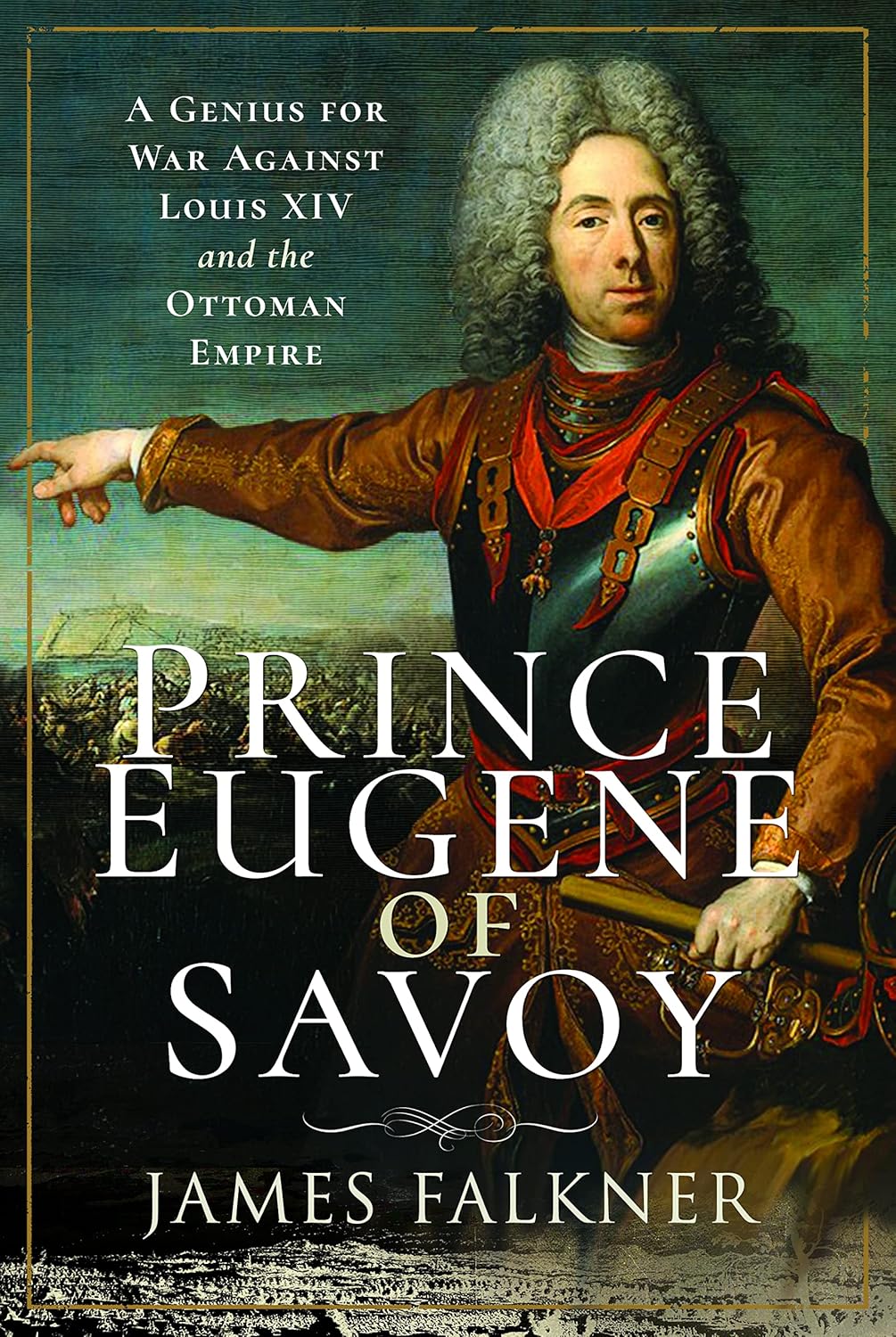 Prince Eugene of Savoy:  - Paperback Ð by James Falkner