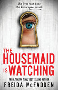 The Housemaid Is Watching - Paperback Ð by Freida McFadden