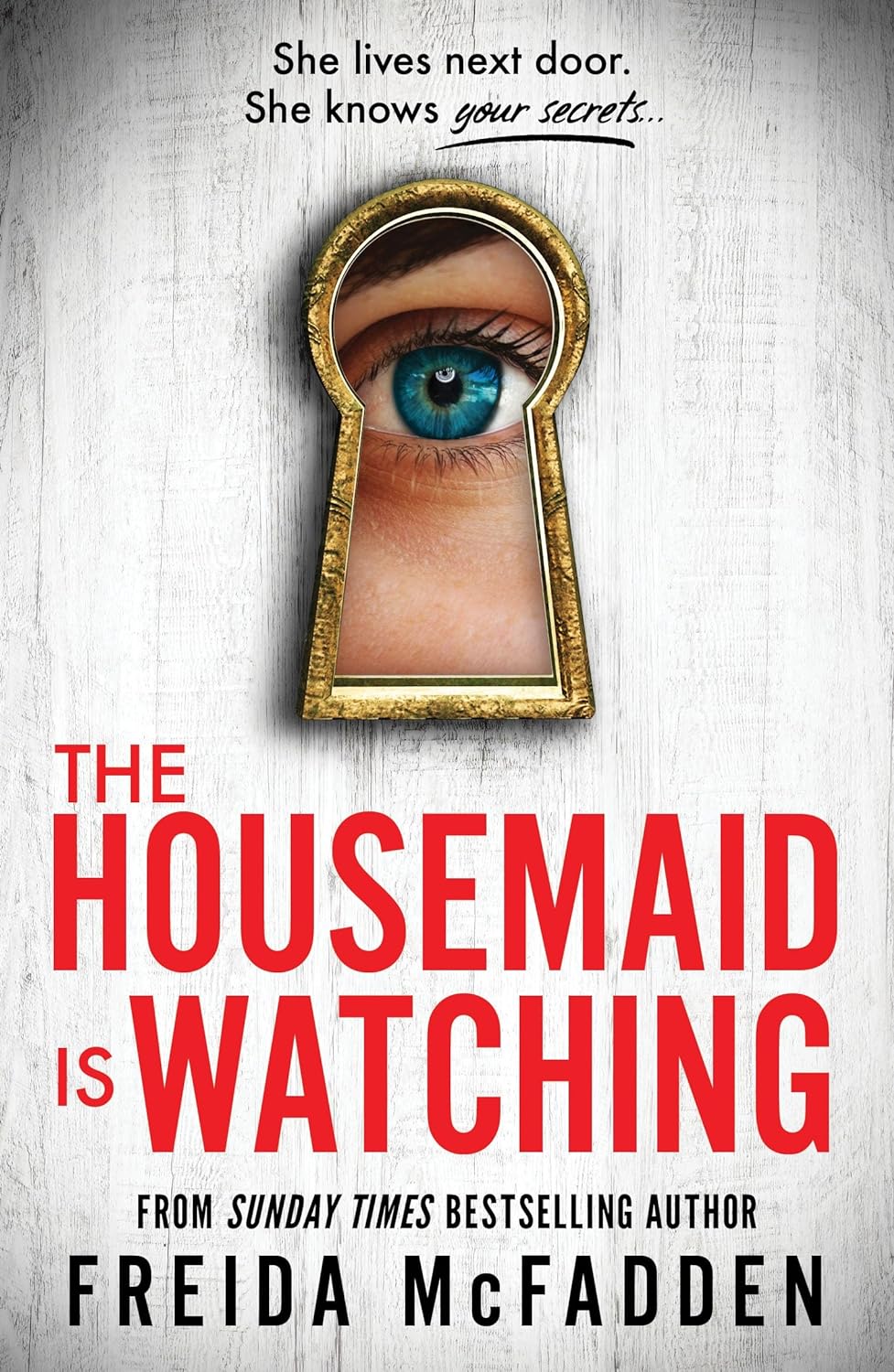 The Housemaid Is Watching - Paperback Ð by Freida McFadden