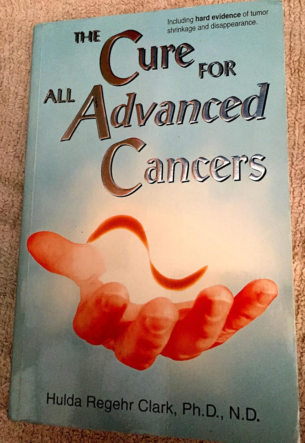 The Cure for All Advanced Cancers Paperback Ð by Hulda Regehr Clark (Author)