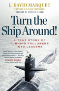 Turn The Ship Around! -PaperbackÐ by L. David Marquet