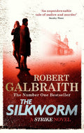 THE SILKWORM: CORMORAN STRIKE BOOK 2 Mass Market (Paperback) Ð  by Robert Galbraith