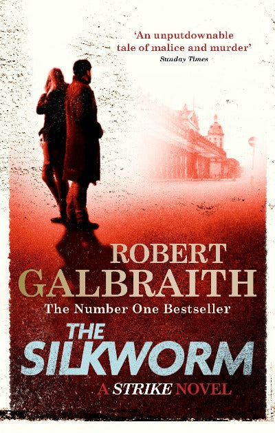 THE SILKWORM: CORMORAN STRIKE BOOK 2 Mass Market (Paperback) Ð  by Robert Galbraith