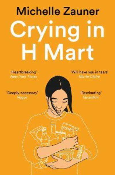 Crying in H Mart (Paperback) Ð by Michelle Zauner