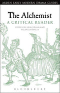 The Alchemist: A Critical Reader (Arden Early Modern Drama Guides) (Paperback) Ð by Erin Julian , Professor Helen Ostovich (Editor)