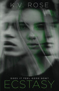 ECSTASY (Paperback) by KV Rose