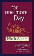For One More Day Paperback Ð by Mitch Albom