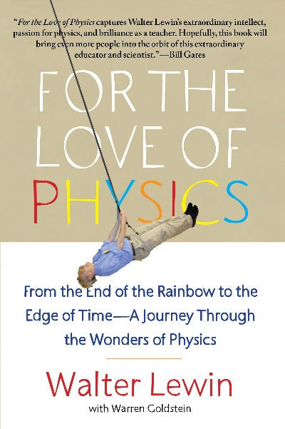 For the Love of Physics Paperback Ð by Walter Lewin
